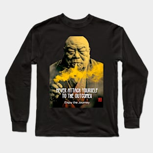 Puff Sumo: Never Attach Yourself to the Outcomes  on a  dark (Knocked Out) background Long Sleeve T-Shirt